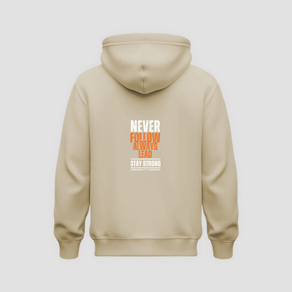 Never Follow, Always Lead Hoodie