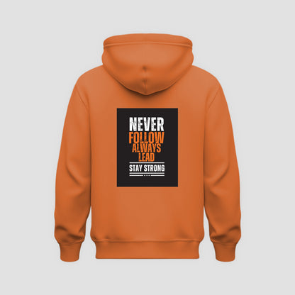 Never Follow, Always Lead Hoodie