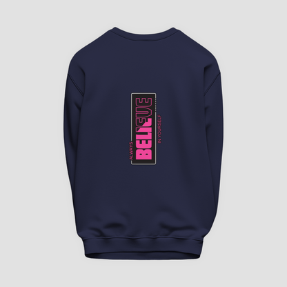 Believe Sweatshirt