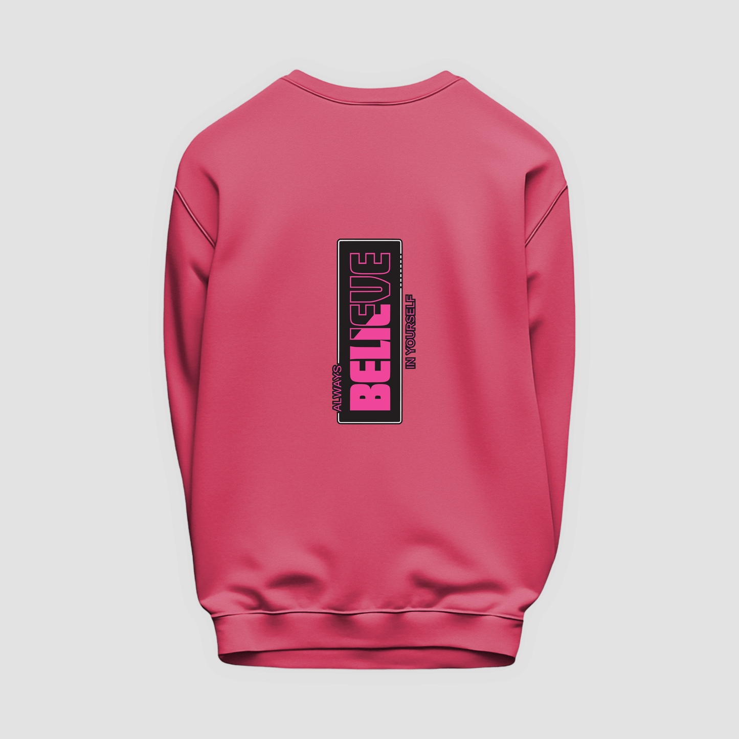 Believe Sweatshirt