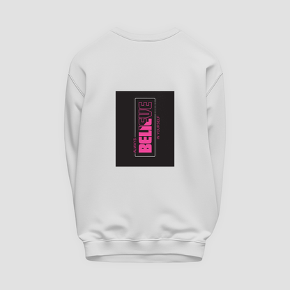Believe Sweatshirt