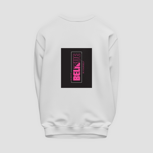 Believe Sweatshirt