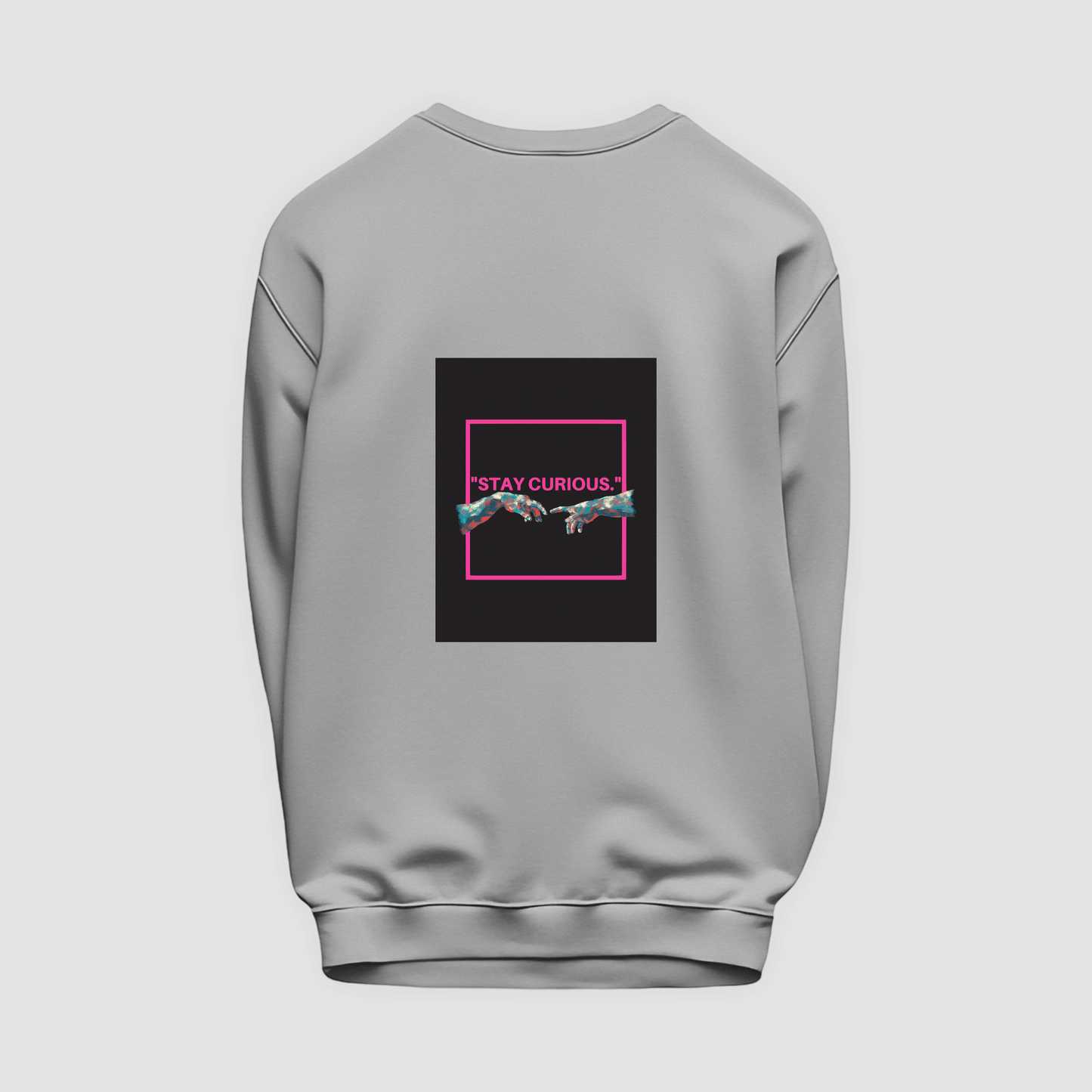 CURIOUS Sweatshirt