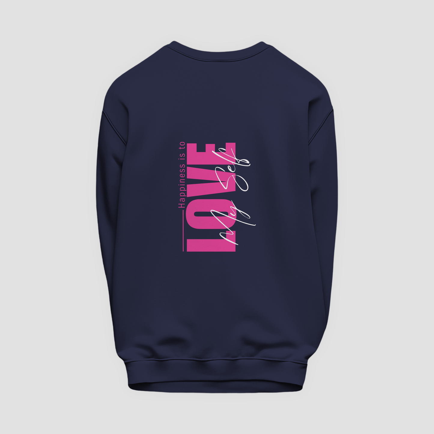 Happiness Sweatshirt