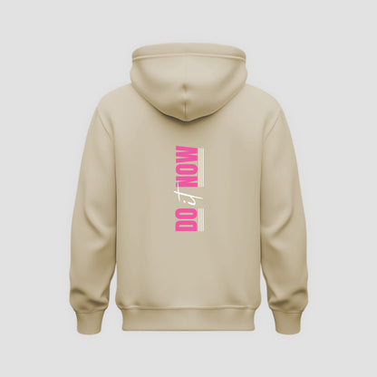 Do It Now Hoodie