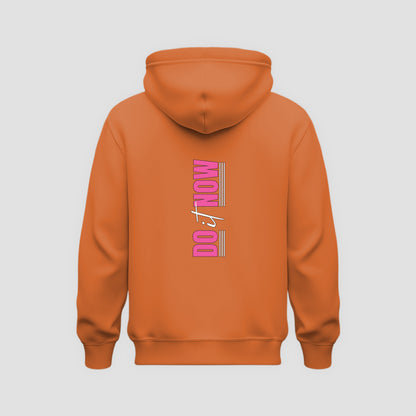 Do It Now Hoodie
