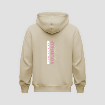 Stop Editing Yourself Hoodie